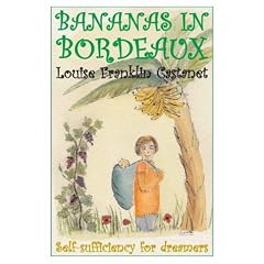 Bananas in Bordeaux: Self-sufficiency for Dreamers