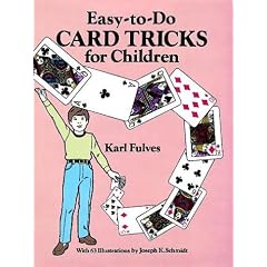Easy-to-Do Card Tricks for Children (Become a Magician)