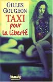 Taxi pour la libert� par Gougeon