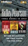 Ridley Pearson Collection: Beyond Recognition, The Pied Piper, The First Victim (Lou Boldt/Daphne Matthews) Ridley Pearson