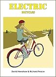 Electric bicycles : buyers' guide, technology, history