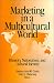 Books : Marketing in a Multicultural World: Ethnicity, Nationalism, and Cultural Identity