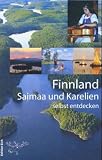Saimaa und Karelien selbst entdecken