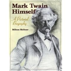 Mark Twain Himself: A Pictorial Biography (Mark Twain & His Circle) (Mark Twain and His Circle Series.)