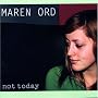 Not Today ~ Maren Ord