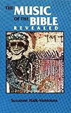 The Music of the Bible Revealed: The Deciphering of a Millenary Notation The Music of the Bible Revealed: The Deciphering of a Millenary Notation