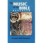 The Music of the Bible Revealed: The Deciphering of a Millenary Notation by Suzanne Haik-Vantoura, John Wheeler, and Dennis Weber