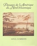 Paysages De L Amerique Du Nord Brittanique
