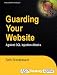 Guarding Your Website Against SQL Injection Attacks