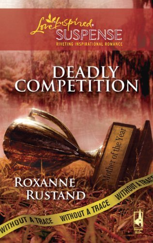 Deadly Competition (Without A Trace Book 5)
