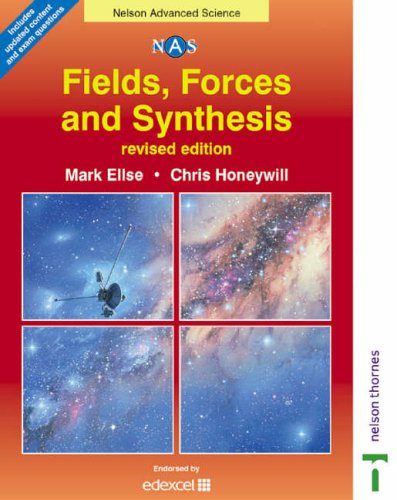 Nelson Advanced Science - Fields, Forces and Synthesis