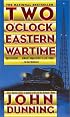 Two O'Clock, Eastern Wartime