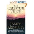 Celestine Vision: Living the New Spiritual Awareness