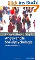 Angewandte Sozialpsychologie: Das Praxishandbuch