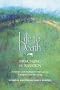Life to Death - Harmonizing the Tradition: Holistic and Meditative Approach for Caregivers and the Dying