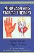 Ayurveda and Marma Therapy: Energy Points in Yogic Healing