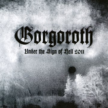 GORGOROTH - Under The Sign Of Hell - Zortam Music