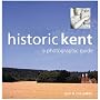 Historic Kent: A Photographic Guide