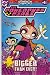 Search : The Powerpuff Girls #4 (Bigger Than Ever)