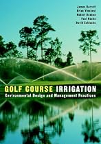 Golf Course Irrigation: Environmental Design and Management Practices