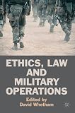 Ethics, law and military operations