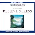 Health Journeys: Meditations to Relieve Stress by Belleruth Naparstek
