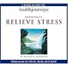 Health Journeys: Meditations to Relieve Stress