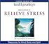 Health Journeys: Meditations to Relieve Stress