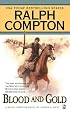 Ralph Compton Blood and Gold