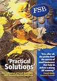 Practical solutions : the Federation of Small Businesses 2005 general election manifesto