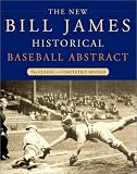 The New Bill James Historical Baseball Abstract