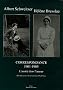 Correspondance 1901-1905 : L'amiti� dans l'amour