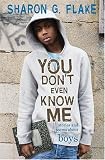You Dont Even Know Me: Stories and Poems About Boys