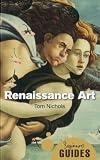 Renaissance Art: A Beginner s Guide (Beginners Guide (Oneworld))