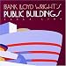 Frank Lloyd Wright's Public Buildings (Wright at a Glance Series)