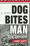 Dog Bites Man City Shocked: A Novel