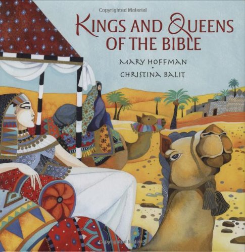 Kings and Queens of the Bible, by Mary Hoffman Kings and Queens of the Bible, by Mary Hoffman