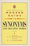 The Penguin modern guide to synonyms and related words