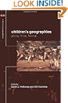 Children's Geographies: Playing, Livi...