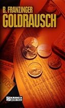 Goldrausch. Tannenbergs zweiter Fall