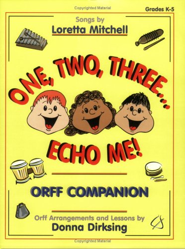 One, Two, Three...Echo Me! (Orff Companion)