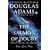 The Salmon of Doubt: Hitchhiking the Galaxy One Last Time