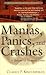 Manias, Panics and Crashes: A History of Financial Crises (Wiley Investment Classics Series)