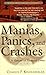 Manias, Panics and Crashes: A History of Financial Crises (Wiley Investment Classics Series)