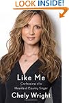 Like Me: Confessions of a Heartland C...