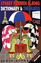 Street French Slang Dictionary & Thesaurus