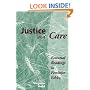 Justice And Care: Essential Readings In Feminist Ethics