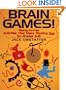 Brain Games!: Ready-to-Use Activities That Make Thinking Fun for Grades 6 - 12 (J-B Ed: Ready-to-Use Activities)