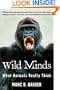 Wild Minds: What Animals Really Think