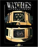 Watches International: Volume VI (Watches International)